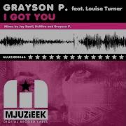 I Got You Feat Louise Turner Grayson P