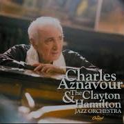 La Bohème Charles Aznavour The Clayton Hamilton Jazz Orchestra