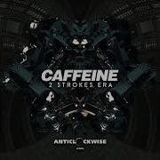 Caffeine 2 Strokes Era