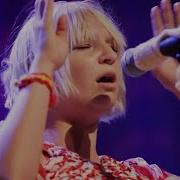 Sia Soon We Ll Be Found Live