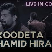 Hamid Hiraad Koodeta Live In Concert