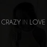 Crazy In Love Sofia Karlberg