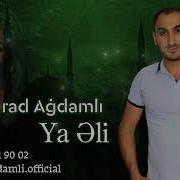 Murad Agdamli Feat Ilqar Nehremli Ft Kerbelayi Terlan Ya Eli