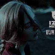 Izzamuzzic Run From