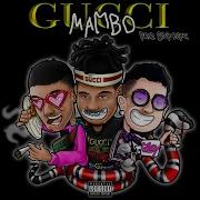 Gucci Mambo Feat Dark Polo Gang Sick Luke Reggie Mills