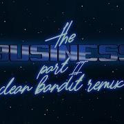 The Business Pt Ii Clean Bandit Remix Tiësto Ty Dolla Ign