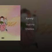 Thrill Pill Xanny