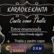 Estoy Enamorado Karaoke Version Thalía Pedro Capó