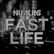 Fast Life Nualias