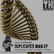 Duplicated Man Juan Lombardo