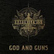 Aaron Lewis God And Guns