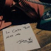 John K Love You Anyway