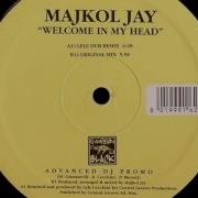 Majkol Jay Welcome In My Head Original Mix