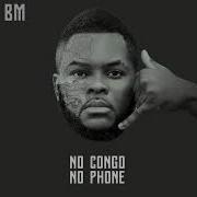 No Congo No Phone B M