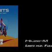 Haze M Limits Feat Farafi