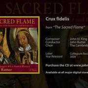 Crux Fidelis John Rutter The Cambridge Singers