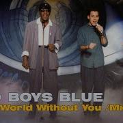 Bad Boys Blue A World Without You Авторадио