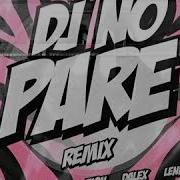 Dj No Pare Remix