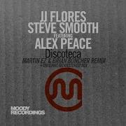 Jj Flores Discoteca Featuring Alex Peace Radio Edit