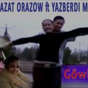 Yazberdi Mahmydow Azat Orazow Gowherjan