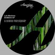 Luis Martinez Bamboo