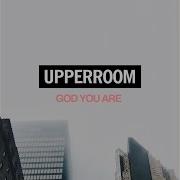 All Because Of You Feat Tyler Hook Upperroom