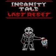 Insanitytale Last Reset Full Ost Game Release On Scratch
