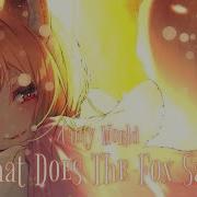 Lyrics Nightcore That Does The Fox Say