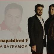 Əlikram Bayramov Sevgi Cinayətdirmi