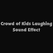 Crowd Kids Laugh