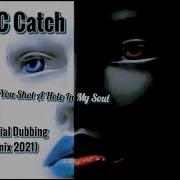 C C Catch Special Dubbing Remix 2021