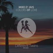 Mike D Jais Colors Of Love