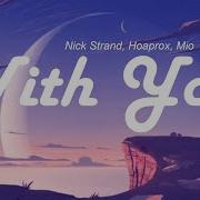 Nick Strand Hoaprox Mio With You