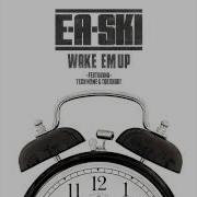 Wake Em Up Feat Tech N9Ne Too Hort E A Ski