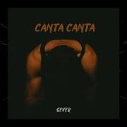 Sever Canta Canta Audio