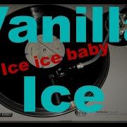 Vanilla Ice Ice Ice Baby Acapella