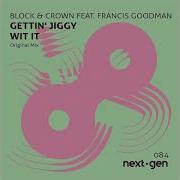 Gettin Jiggy Wit It Block Feat Francis Goodman