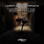 What A Feeling Laurent Simeca