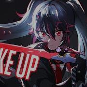 Nightcore Wake Up