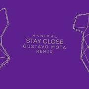 Manimal Stay Close Gustavo Mota Remix