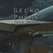 Gecko Phonk