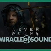 Never Alone Miracle Of Sound