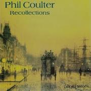 I Ll Tell Me Ma Phil Coulter