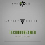 Technodreamer Artist Choice 042 4Th Selection Continuous Dj Mix