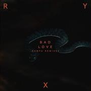 Bad Love Rampa Remix Ry X