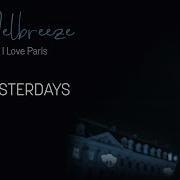 Yesterdays Melbreeze