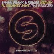 Shaun Frank Heaven Feat Delaney Jane Dr Fresch Remix