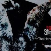 The Heretic Anthem Slipknot