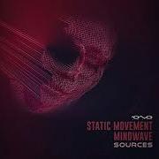 Sources Static Movement Mindwave