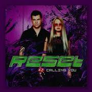 Reset Calling You Remix 2023